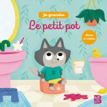 Je Grandis : Le Petit Pot