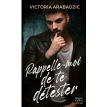 Rappelle-moi De Te Détester