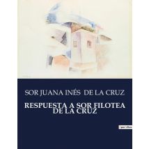 Respuesta A Sor Filotea De La Cruz