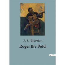Roger The Bold