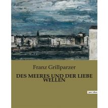 Des Meeres Und Der Liebe Wellen