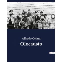 Olocausto : Un Viaggio Nella Miseria E Nella Speranza