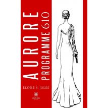 Aurore : Programme 610