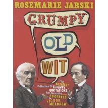 Grumpy Old Wit - The Greatest Collection Of Grumpy Wit Ever Assembled From Socrates