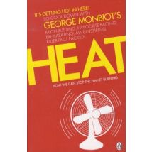 Heat: How We Can Stop The Planet Burning