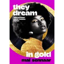 They Dream In Gold