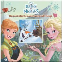 La Reine Des Neiges : Des Aventures Couronnées De Neige