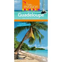 Guide Évasion : Guadeloupe