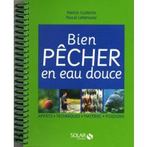 Bien Pêcher En Eau Douce