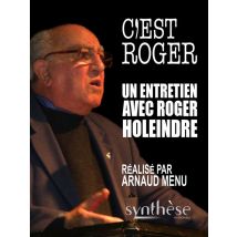 C'Est Roger : Entretiens Avec Roger Holeindre