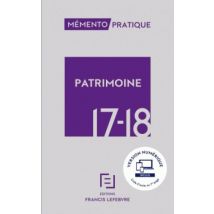 Mémento Pratique - Patrimoine (édition 2017/2018)