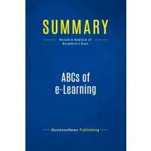 Summary: Abcs Of E-learning : Review And Analysis Of Broadbent's Book
