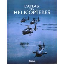 L'Atlas Des Helicopteres