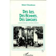 Des Iles, Des Hommes, Des Langues - Langues Creoles, Cultures Creoles