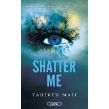 Insaisissable (shatter Me) Tome 1 : Shatter Me