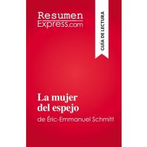 La Mujer Del Espejo : De Éric-emmanuel Schmitt