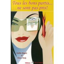 Tous Les Bons Partis.... Ne Sont Pas Pris !