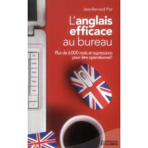 L'Anglais Efficace Au Bureau