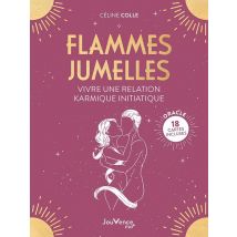 Flammes Jumelles : Vivre Une Relation Karmique - 18 Cartes Incluses