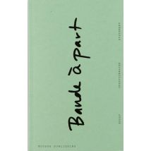 Bande À Part : On Independent Art Institutions