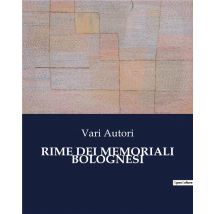 Rime Dei Memoriali Bolognesi