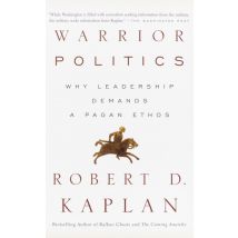 Warrior Politics - Why Leadership Demands A Pagan Ethos