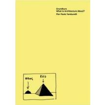 Grundkurs : What Is Architecture About?