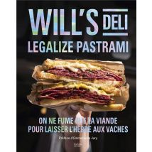 Will's Deli : Legalize Pastrami - On Ne Fume Que La Viande Pour Laisser L'Herbe Aux Vaches