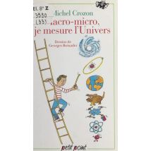 Macro-micro , Je Mesure L'Univers