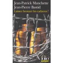 Laissez Bronzer Les Cadavres !