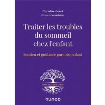 Traiter Les Troubles Du Sommeil Chez L'Enfant : Soutien Et Guidance Parents-enfant