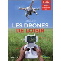 Les Drones De Loisir (édition 2016)