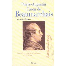 Pierre-augustin Caron De Beaumarchais, Tome 2 - Le Citoyen D'Amerique (1775-1784)