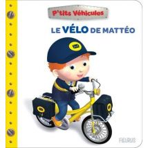 P'Tits Véhicules : Le Vélo De Matteo