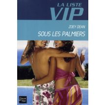 La Liste Vip Tome 10 - Sous Les Palmiers