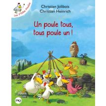 Les P'Tites Poules Tome 10 : Un Poule Tous, Tous Poule Un !