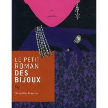 Le Petit Roman Des Bijoux