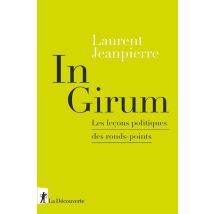 In Girum - Les Leçons Politiques Des Ronds-points