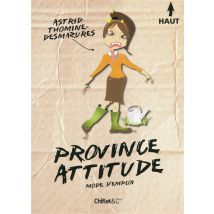 Province Attitude - Mode D'Emploi
