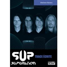 Sup/supuration - Trace Écrite