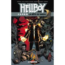 Hellboy & B.p.r.d. Tome 6 : La Bête De Vargu