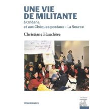 Une Vie De Militante À Orléans Et Aux Chèques Postaux-la Source