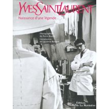 Yves Saint Laurent - Naissance D'Une Légende