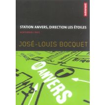 Station Anvers, Direction Les Etoiles