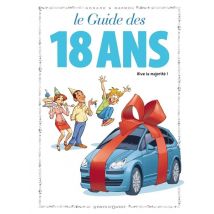Le Guide Des 18 Ans - Vive La Majorité !