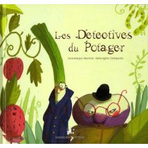 Les Détectives Du Potager