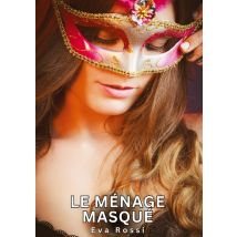 Le Ménage Masqué : Histoires Érotiques Tabou Pour Adultes