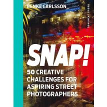 Snap! 50 Creative Challenges For Aspiring Street Photographers