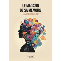 Le Magasin De Sa Mémoire