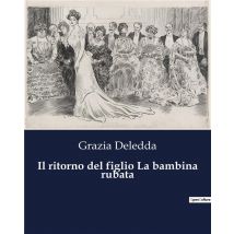 Il Ritorno Del Figlio La Bambina Rubata